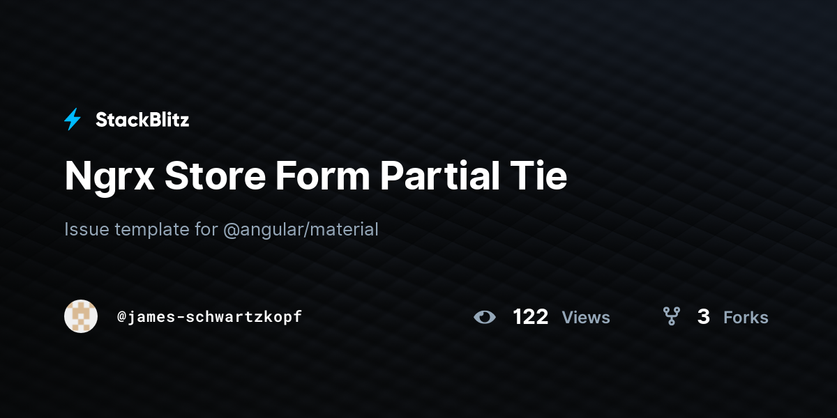Ngrx Store Form Partial Tie - StackBlitz