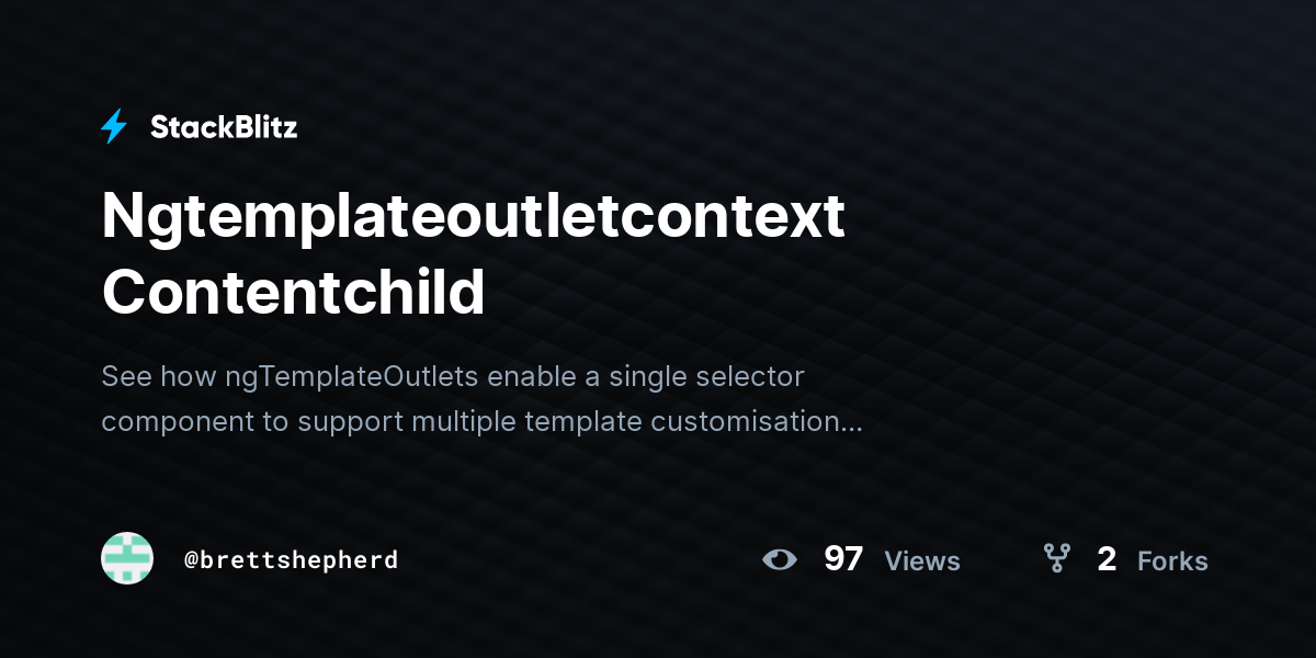 Ngtemplateoutletcontext Contentchild - StackBlitz