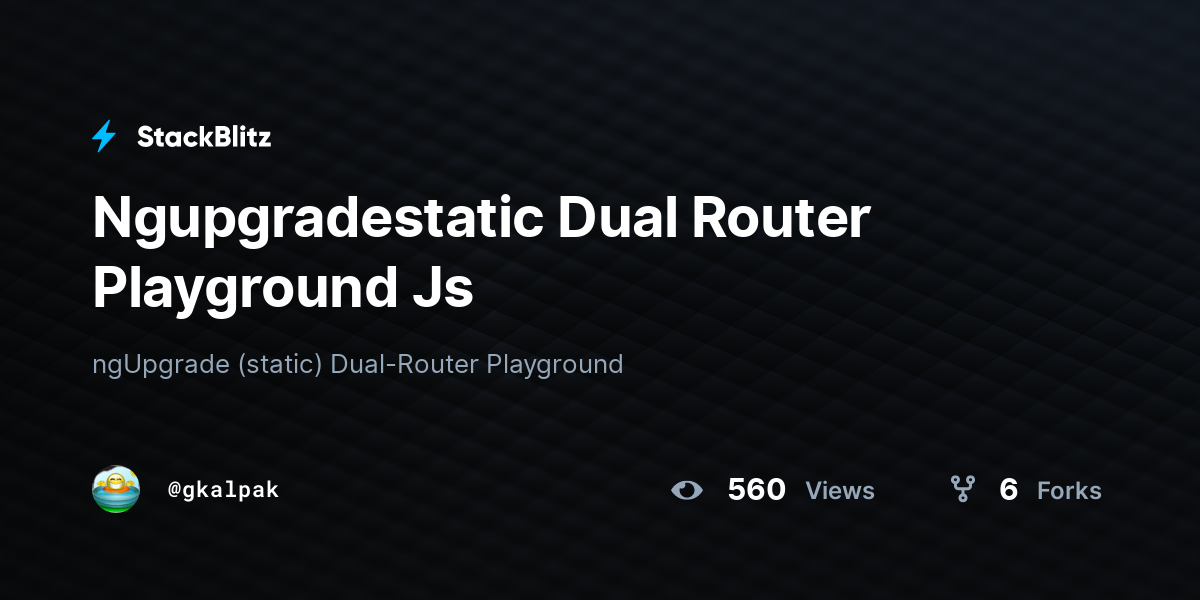 Ngupgradestatic Dual Router Playground Js - StackBlitz