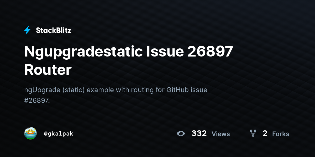 Ngupgradestatic Issue 26897 Router - StackBlitz