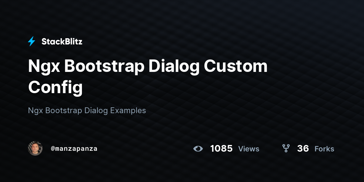 Ngx Bootstrap Dialog Custom Config - StackBlitz
