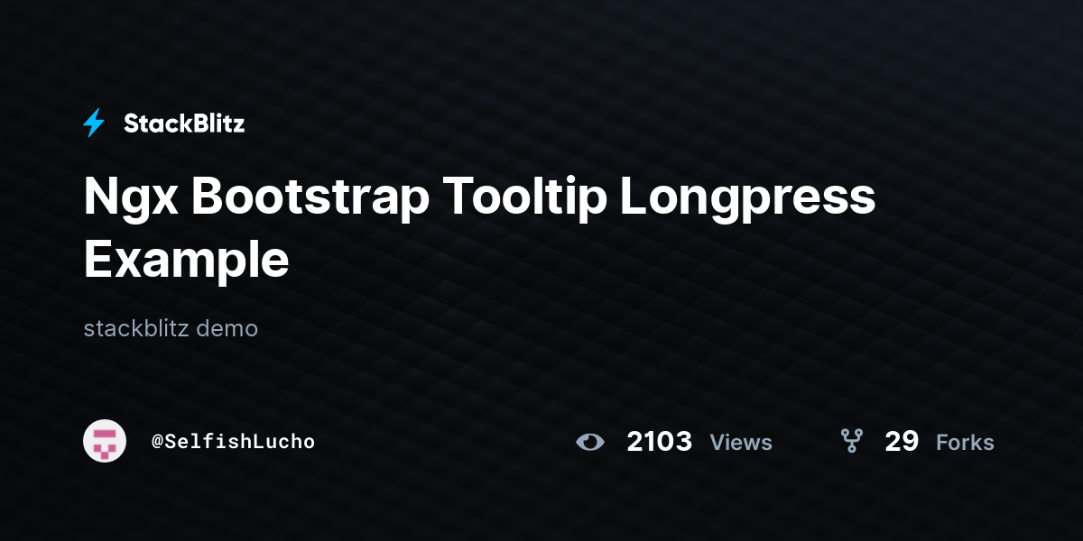 Ngx Bootstrap Tooltip Longpress Example - StackBlitz