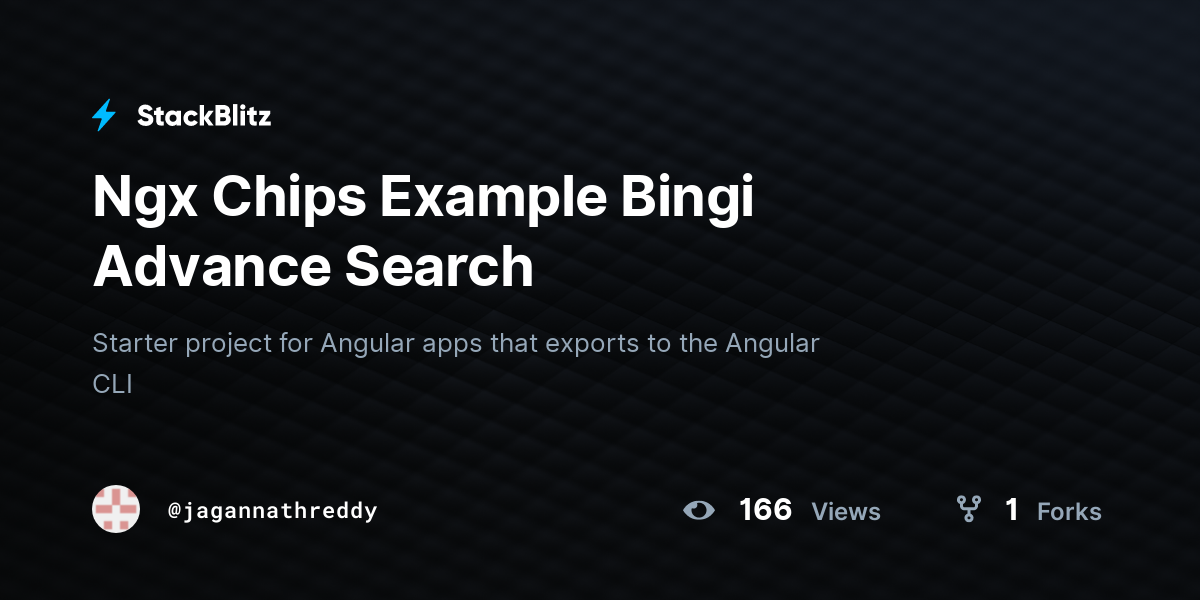 Ngx Chips Example Bingi Advance Search - StackBlitz