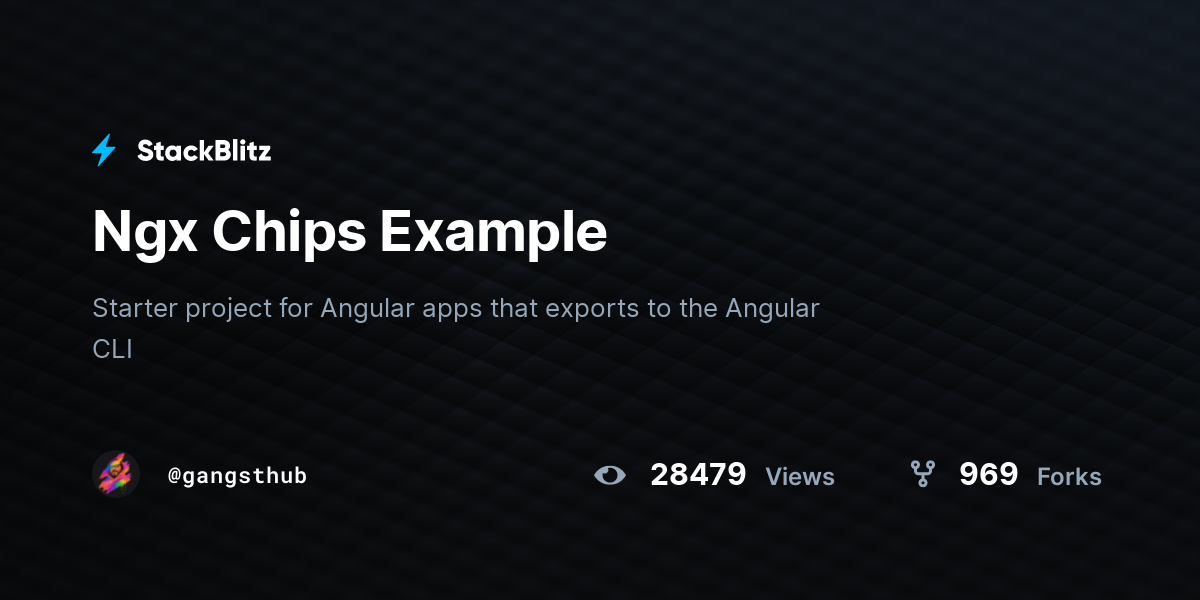 Ngx Chips Example - StackBlitz