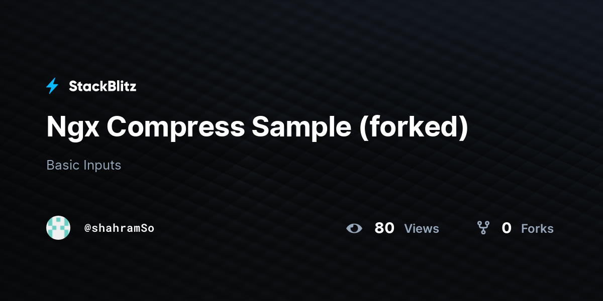 Ngx Compress Sample (forked) - StackBlitz