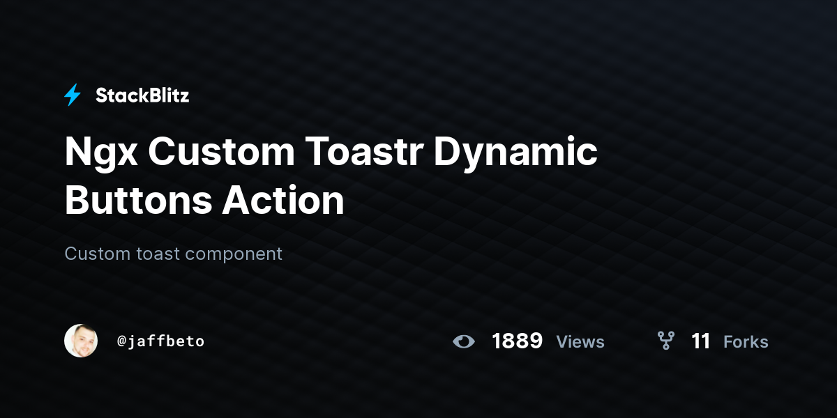 Ngx Custom Toastr Dynamic Buttons Action - StackBlitz