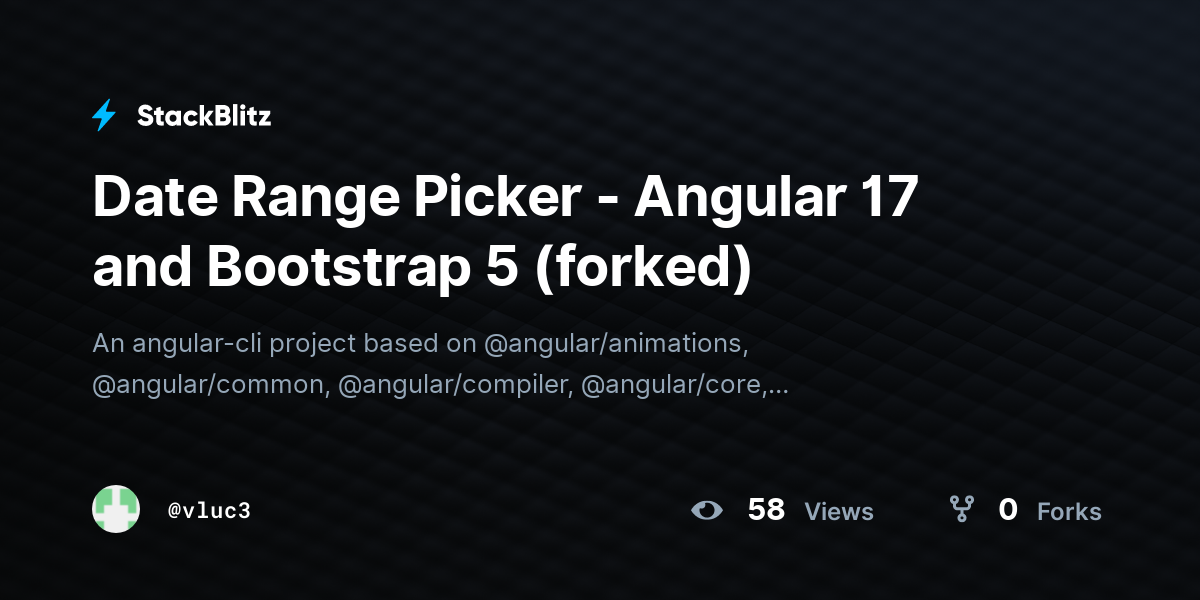 Date Range Picker - Angular 17 and Bootstrap 5 (forked) - StackBlitz