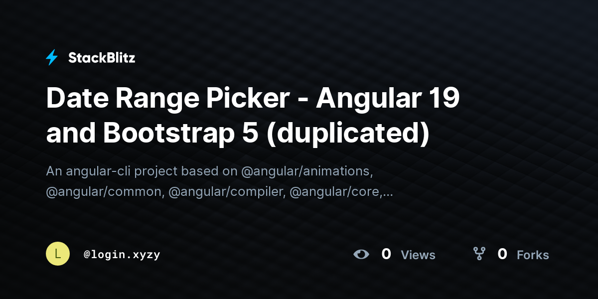 Date Range Picker - Angular 19 and Bootstrap 5 (duplicated) - StackBlitz