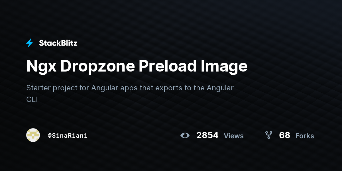 Ngx Dropzone Preload Image - StackBlitz