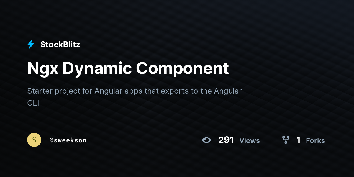 Ngx Dynamic Component - StackBlitz