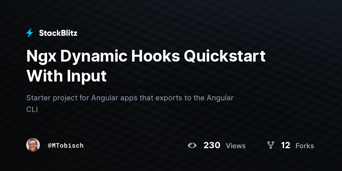 Ngx Dynamic Hooks Quickstart With Input - StackBlitz