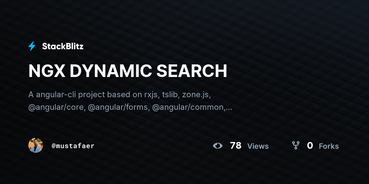 NGX DYNAMIC SEARCH - StackBlitz
