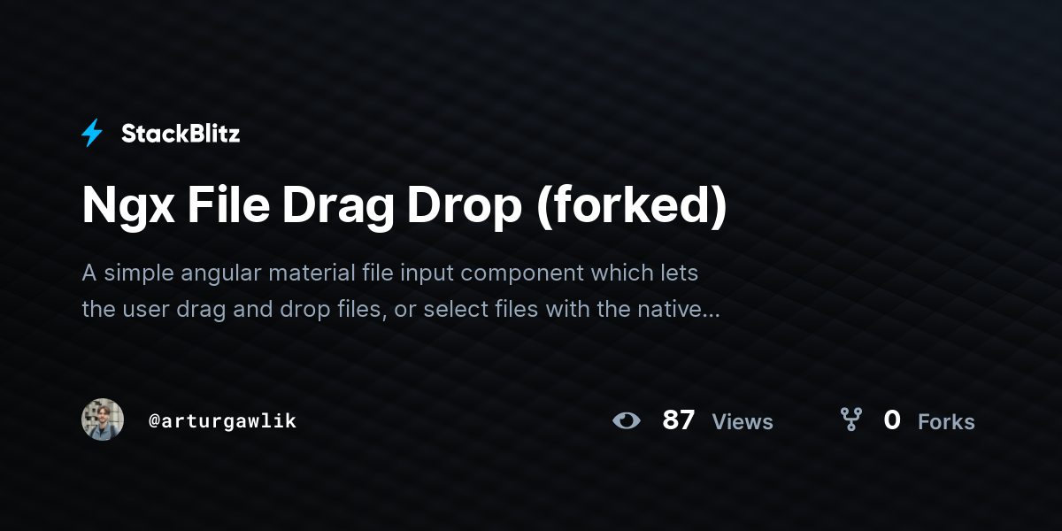 Ngx File Drag Drop (forked) - StackBlitz