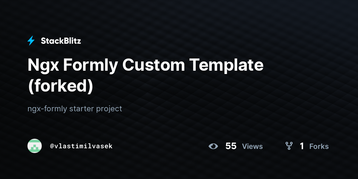 Ngx Formly Custom Template (forked) - StackBlitz