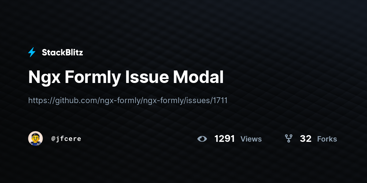 Ngx Formly Issue Modal - StackBlitz
