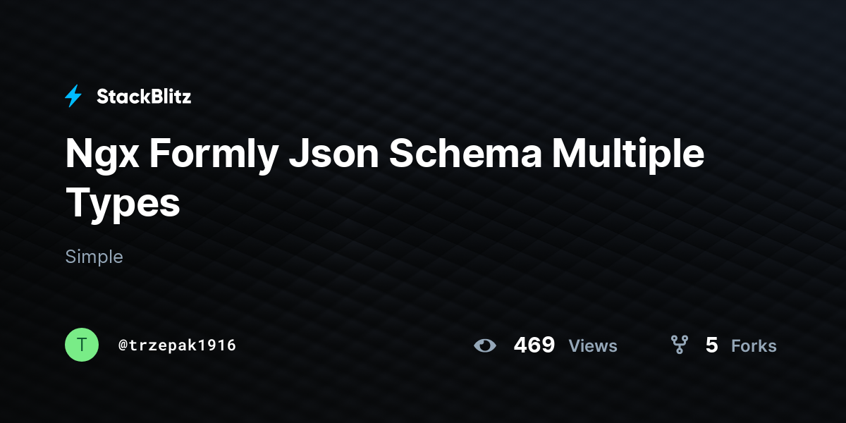 Ngx Formly Json Schema Multiple Types - StackBlitz