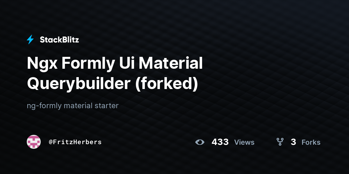Ngx Formly Ui Material Querybuilder (forked) - StackBlitz