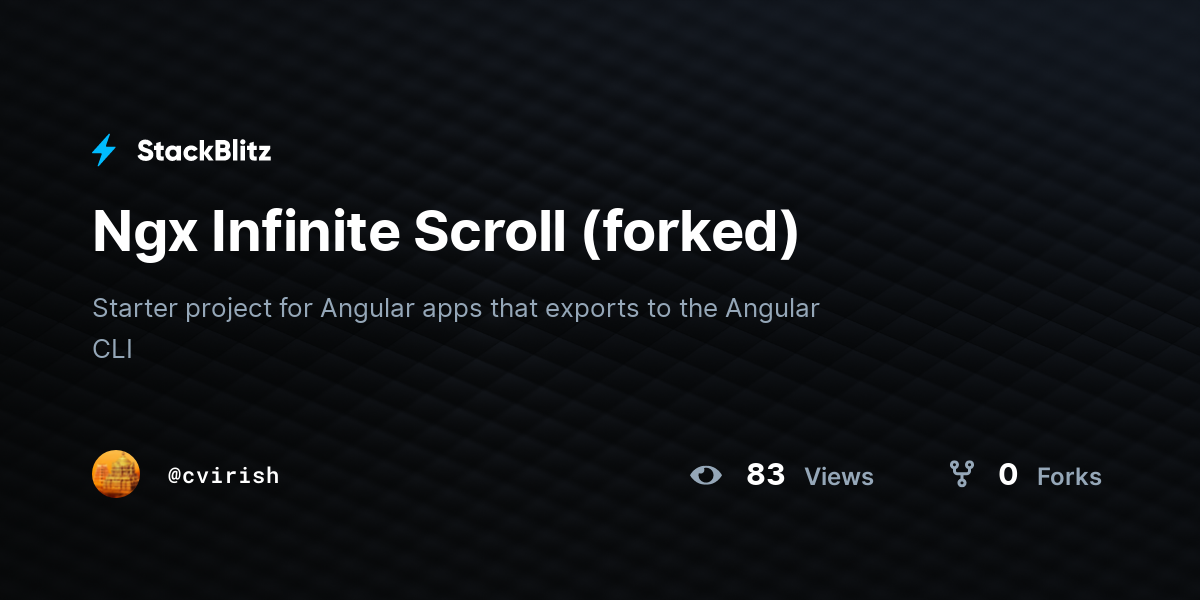 Ngx Infinite Scroll (forked) - StackBlitz