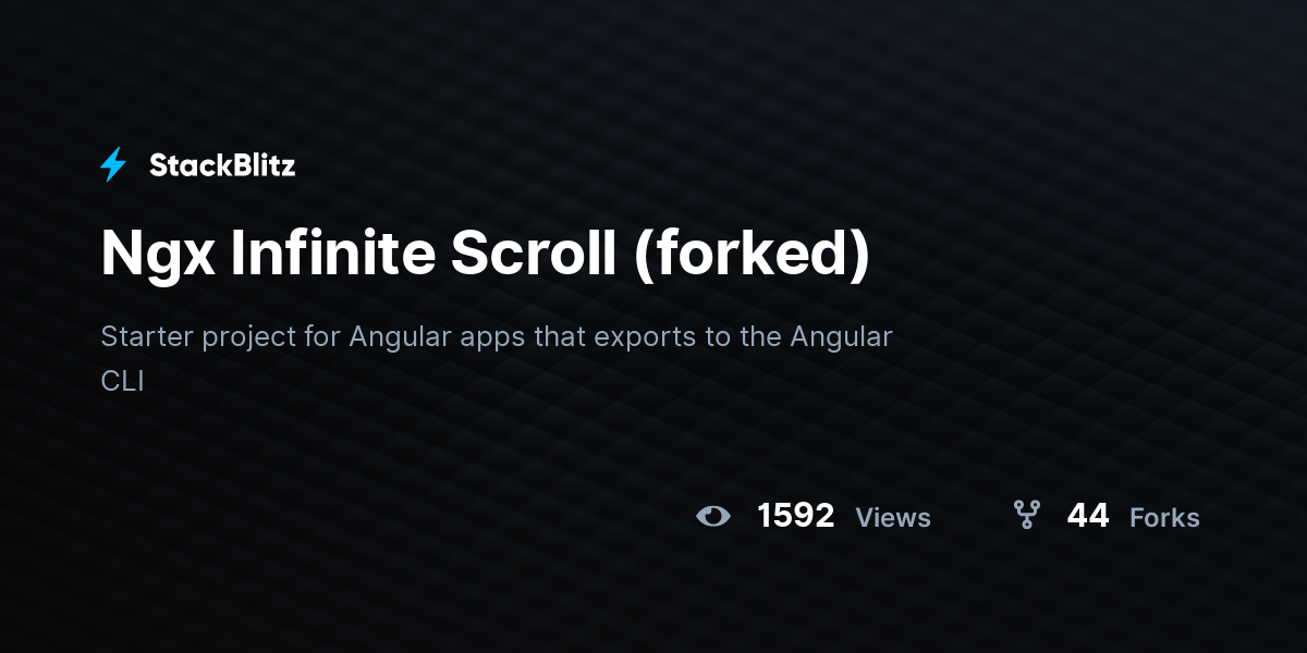 Ngx Infinite Scroll (forked) - StackBlitz