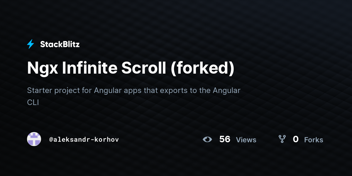 Ngx Infinite Scroll (forked) - StackBlitz