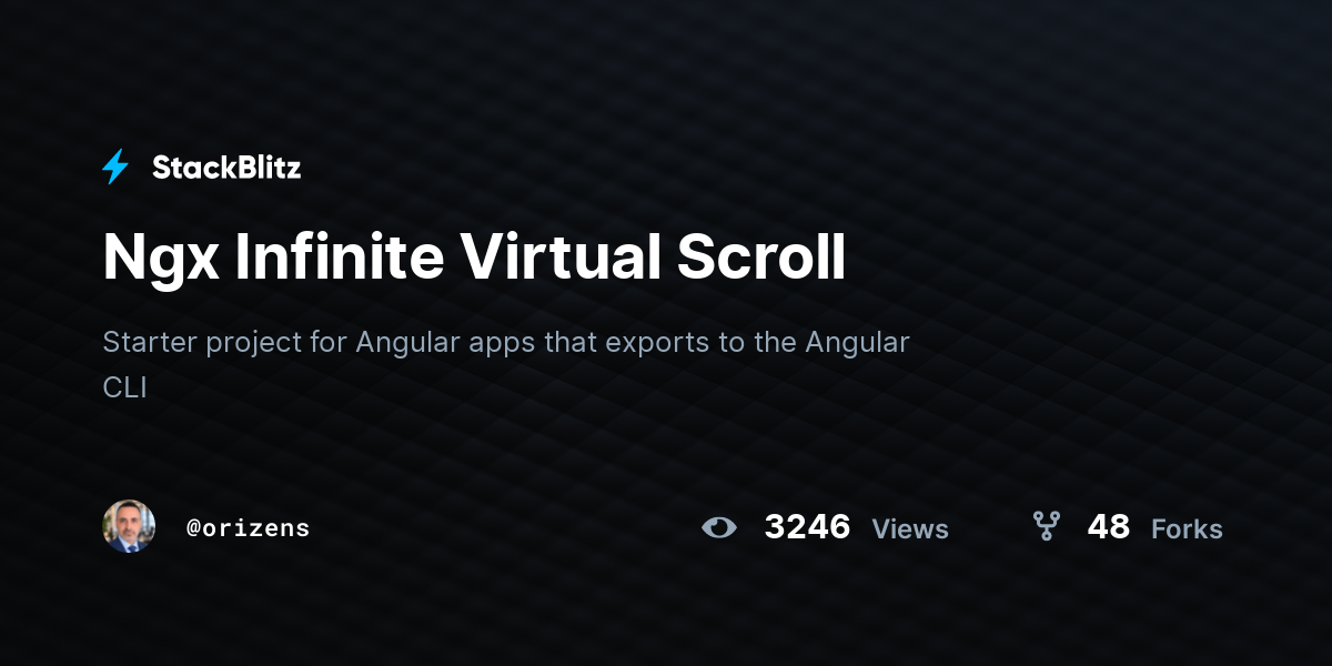 Ngx Infinite Virtual Scroll - StackBlitz