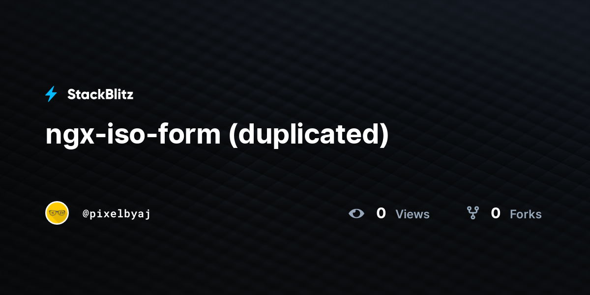 ngx-iso-form (duplicated) - StackBlitz