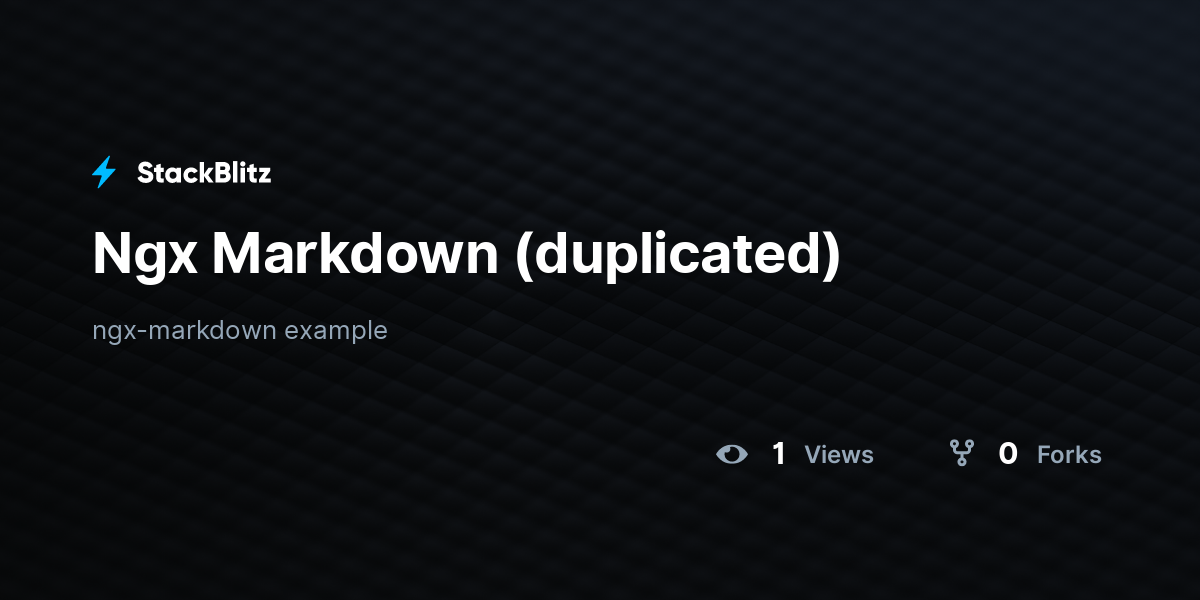 Ngx Markdown (duplicated) - StackBlitz