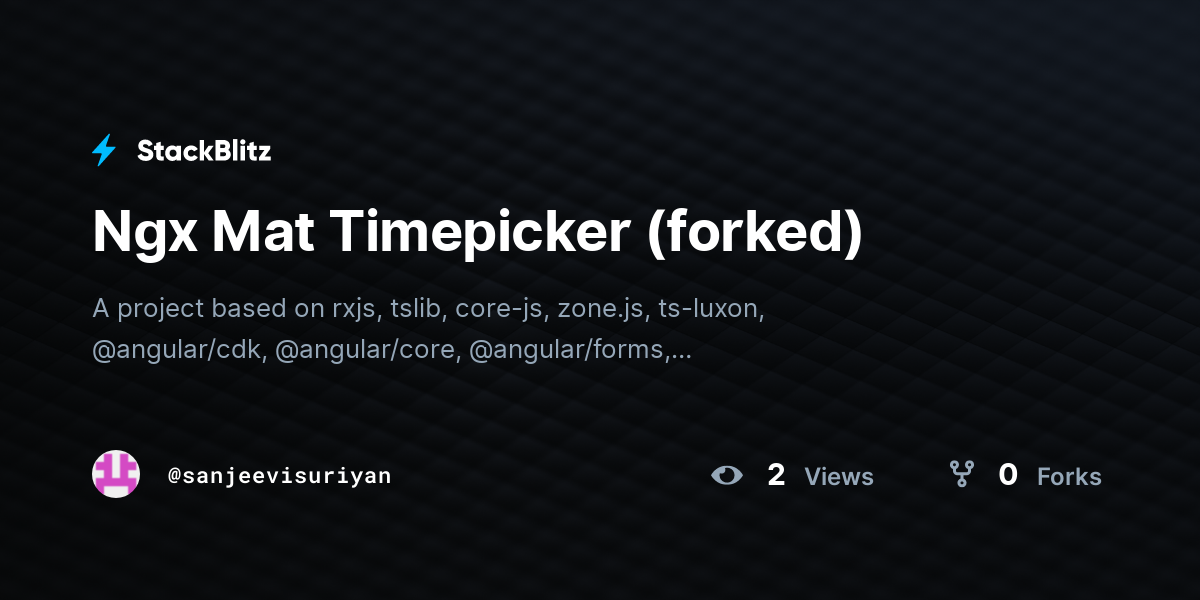 Ngx Mat Timepicker (forked) - StackBlitz