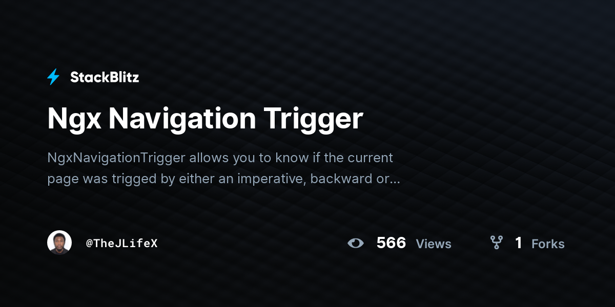 Ngx Navigation Trigger - StackBlitz