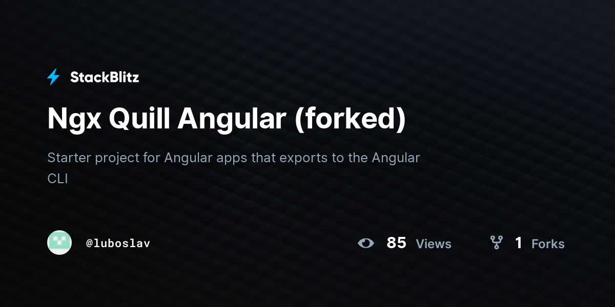 Ngx Quill Angular (forked) - StackBlitz