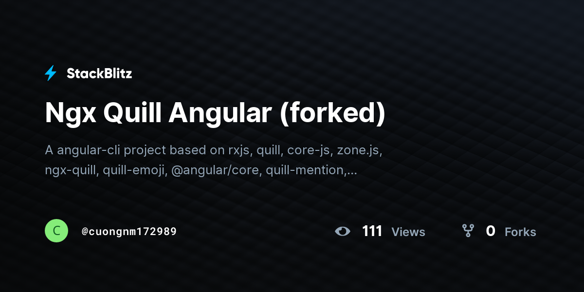 Ngx Quill Angular (forked) - StackBlitz