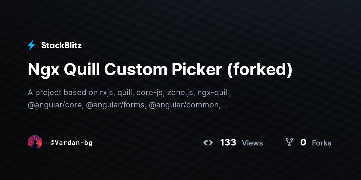 Ngx Quill Custom Picker (forked) - StackBlitz