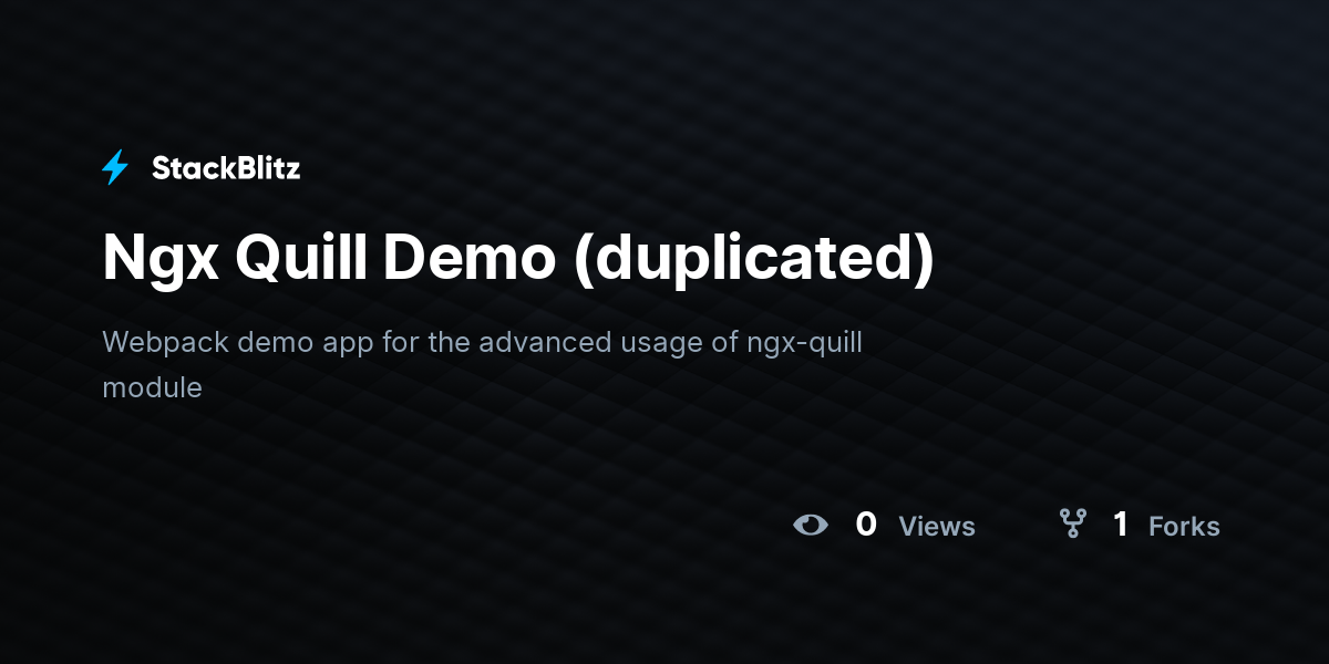 Ngx Quill Demo (duplicated) - StackBlitz