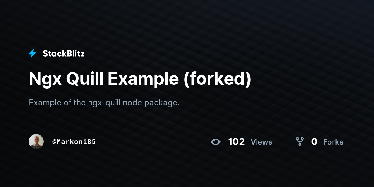 Ngx Quill Example (forked) - StackBlitz