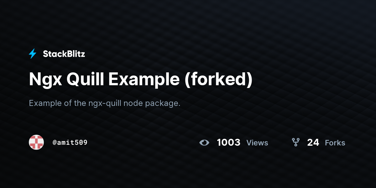 Ngx Quill Example (forked) - StackBlitz