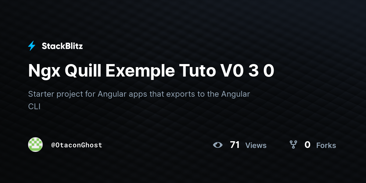 Ngx Quill Exemple Tuto V0 3 0 - StackBlitz