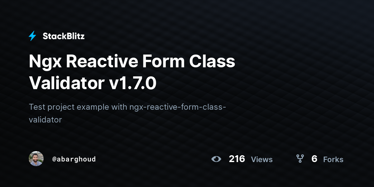Ngx Reactive Form Class Validator v1.7.0 - StackBlitz