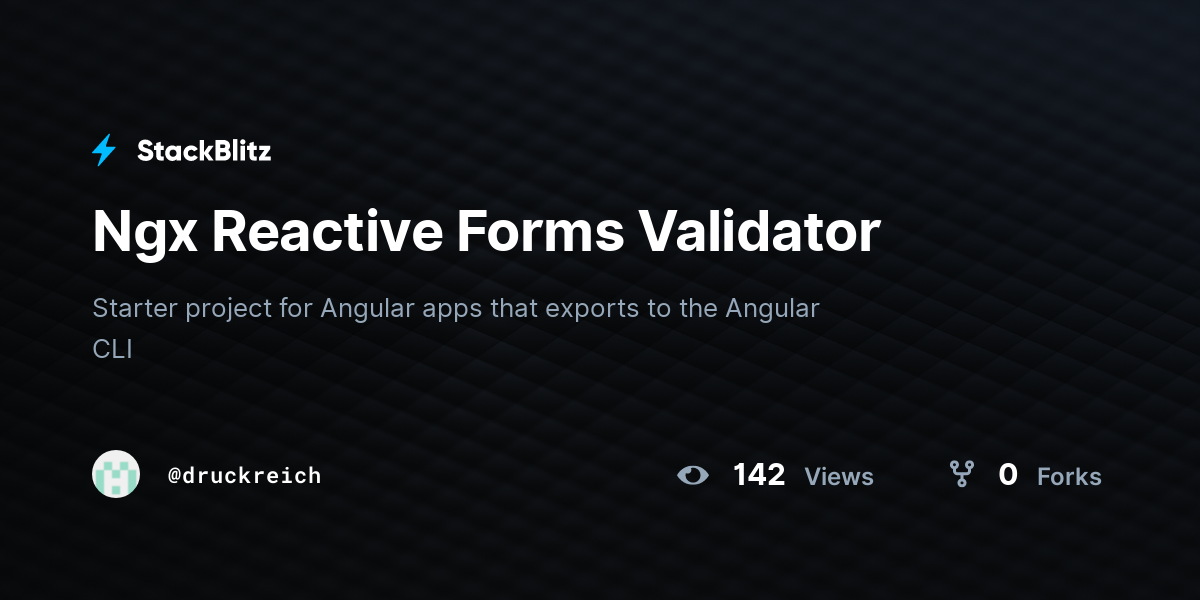 Ngx Reactive Forms Validator - StackBlitz