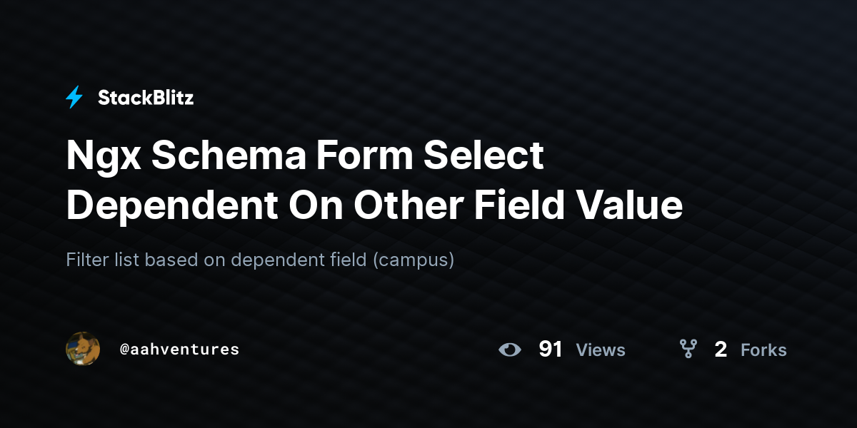 Ngx Schema Form Select Dependent On Other Field Value - StackBlitz