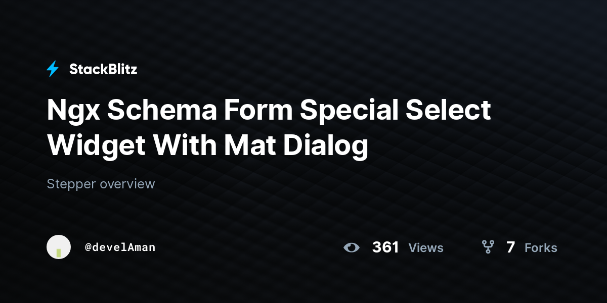 Ngx Schema Form Special Select Widget With Mat Dialog StackBlitz