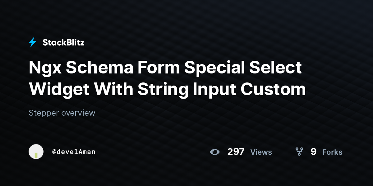 Ngx Schema Form Special Select Widget With String Input Custom - StackBlitz