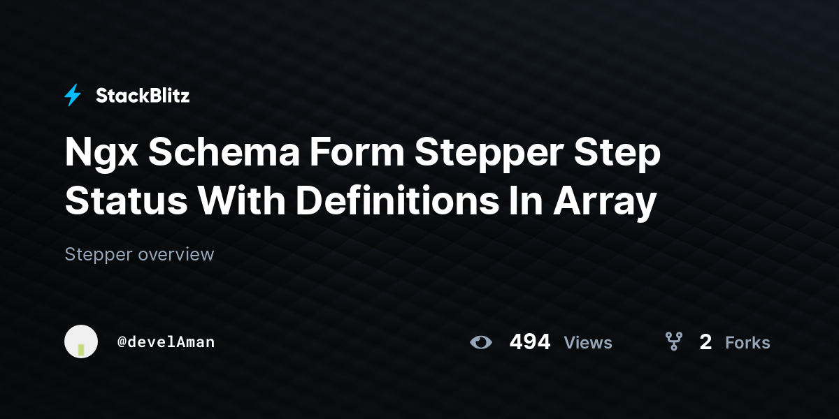 Ngx Schema Form Stepper Step Status With Definitions In Array - StackBlitz