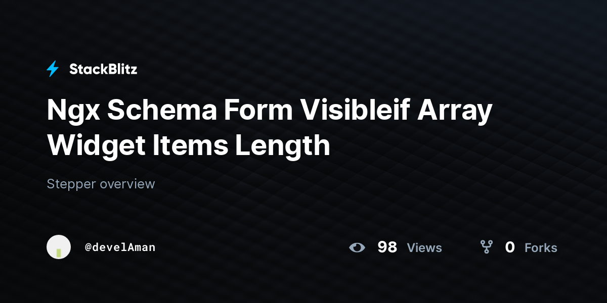 Ngx Schema Form Visibleif Array Widget Items Length - StackBlitz