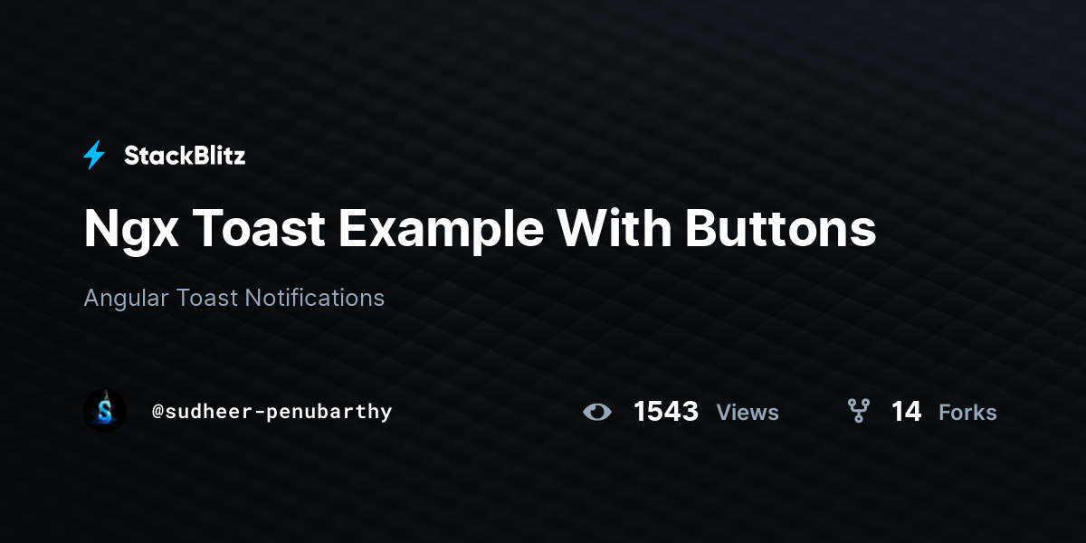 Ngx Toast Example With Buttons - StackBlitz