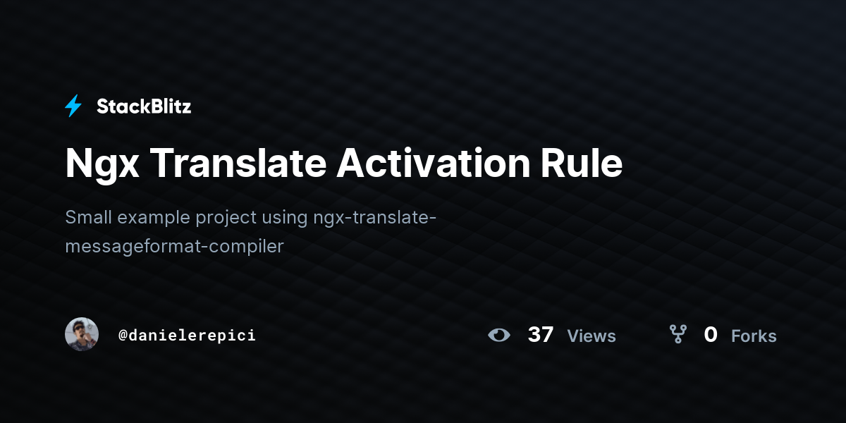 Ngx Translate Activation Rule - StackBlitz