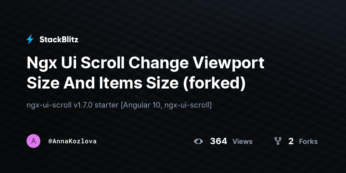 Ngx Ui Scroll Change Viewport Size And Items Size (forked) - StackBlitz