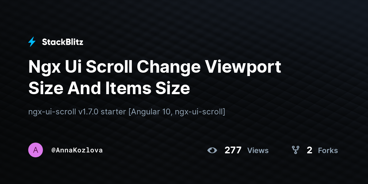 Ngx Ui Scroll Change Viewport Size And Items Size - StackBlitz
