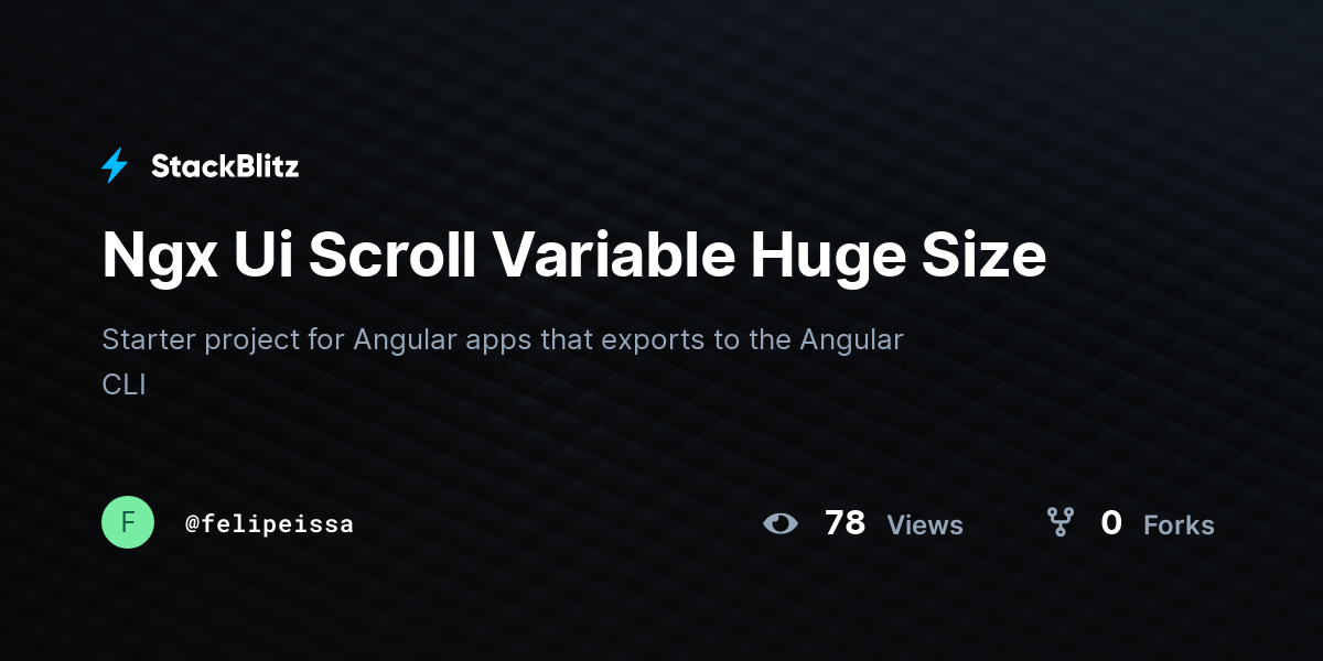 Ngx Ui Scroll Variable Huge Size - StackBlitz