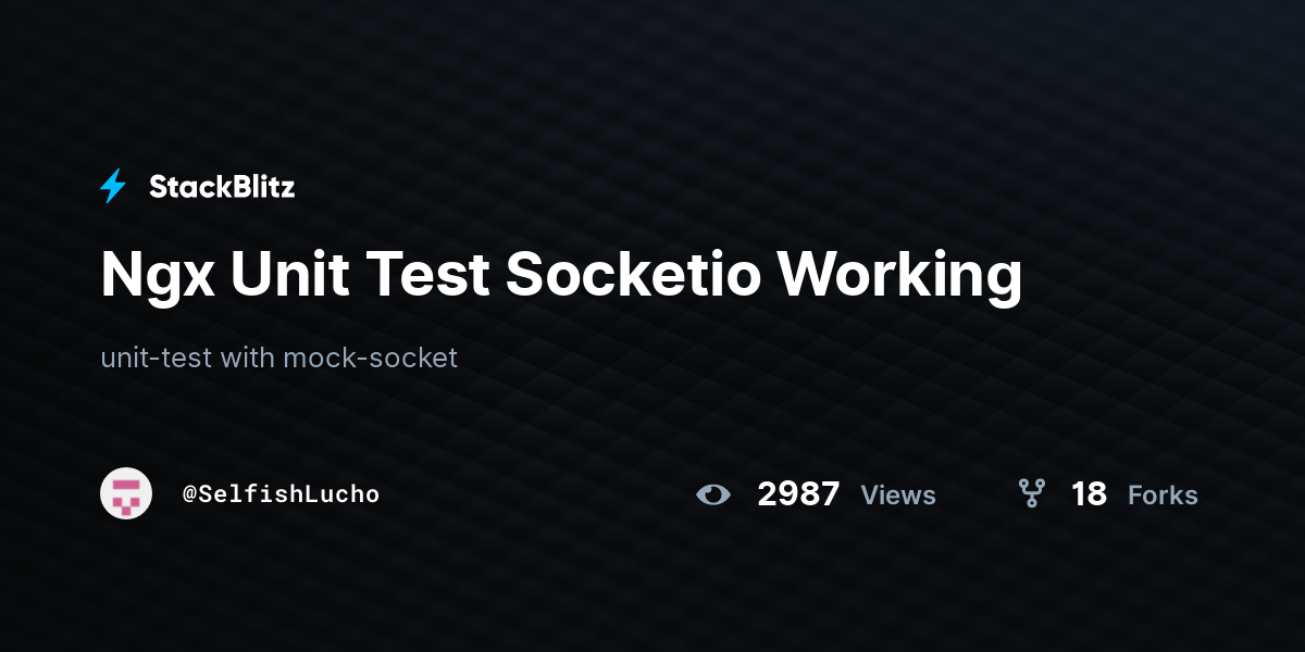 Ngx Unit Test Socketio Working - StackBlitz