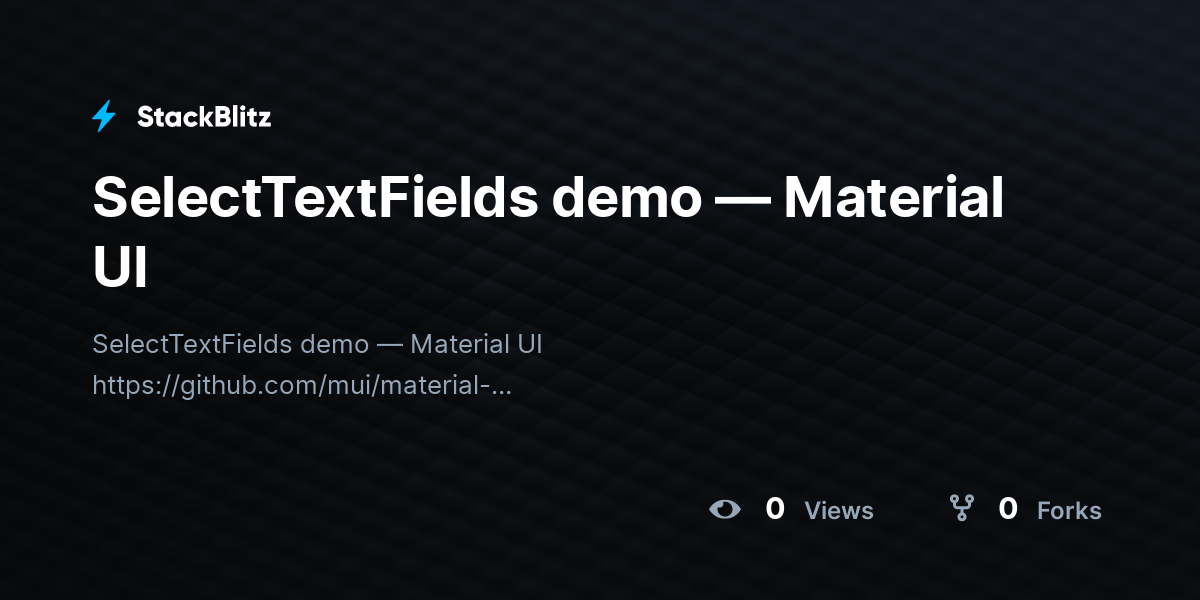 SelectTextFields demo — Material UI - StackBlitz